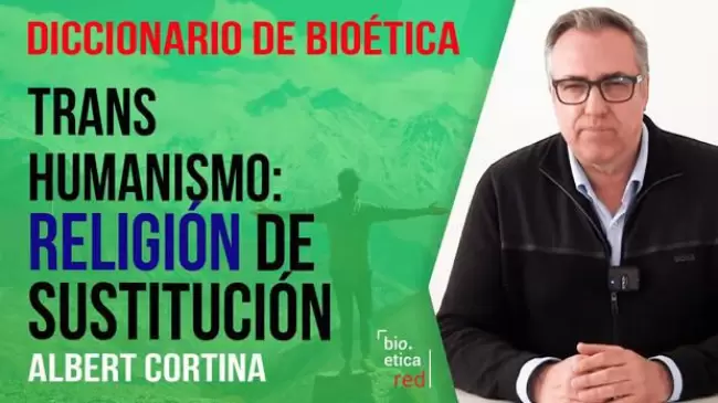 El Transhumanismo como religin de sustitucin