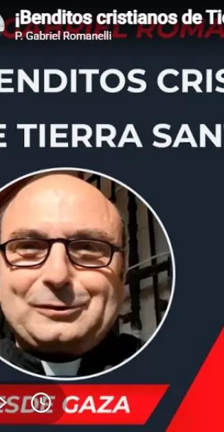 �Benditos cristianos de Tierra Santa!  - P Gabriel Romanelli