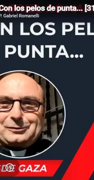 Cristianos en Gaza ... con los pelos de punta - P Gabriel Romanelli